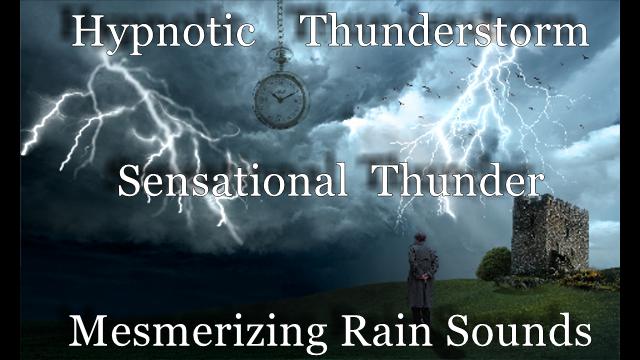 Hypnotic Thunderstorm Recording With 3 Hours of Sensational Thunder Bursts and Mesmerizing Rain Sounds For Deep Inner Peace Meditation & Relaxation