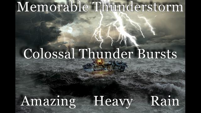 Memorable Thunderstorm Soundscape recording with 3 Hours of the most Colossal Thunder Bursts And Amazing Heavy Rain Sounds For Deep Meditation Peaceful Sleep