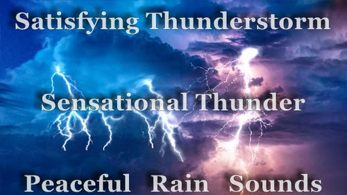 Satisfying Thunderstorm Sounds Recording 2 Hours Sensational Thunder & Peaceful Soothing Rain Sounds for amazing Relaxation