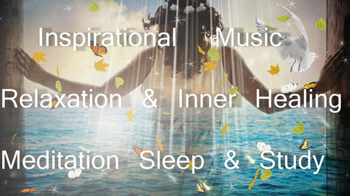 Inspirational Relaxation Music | For Inner Healing,  Stress Relief,  Meditation And Study 2 Hours